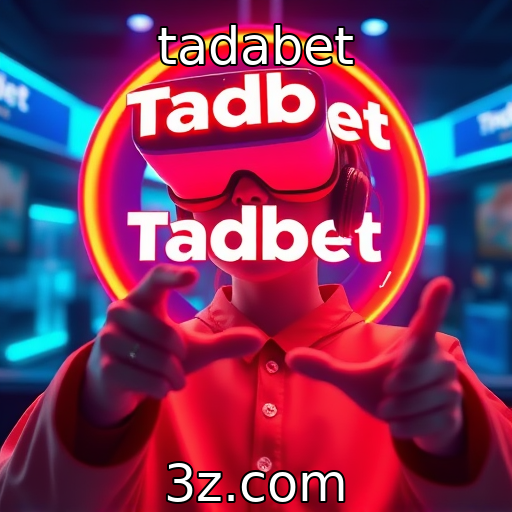 tadabet - Inovação em experiências imersivas com realidade virtual